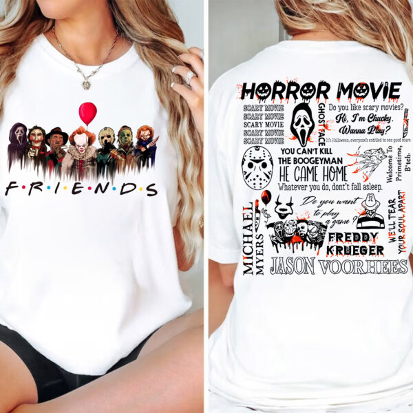 Horror F.r.i.e.n.d Characters Movie Double Sides Shirt Sweatshirt Hoodie, Pennywise Ghostface Chucky Michael Myers Friends Halloween Shirt