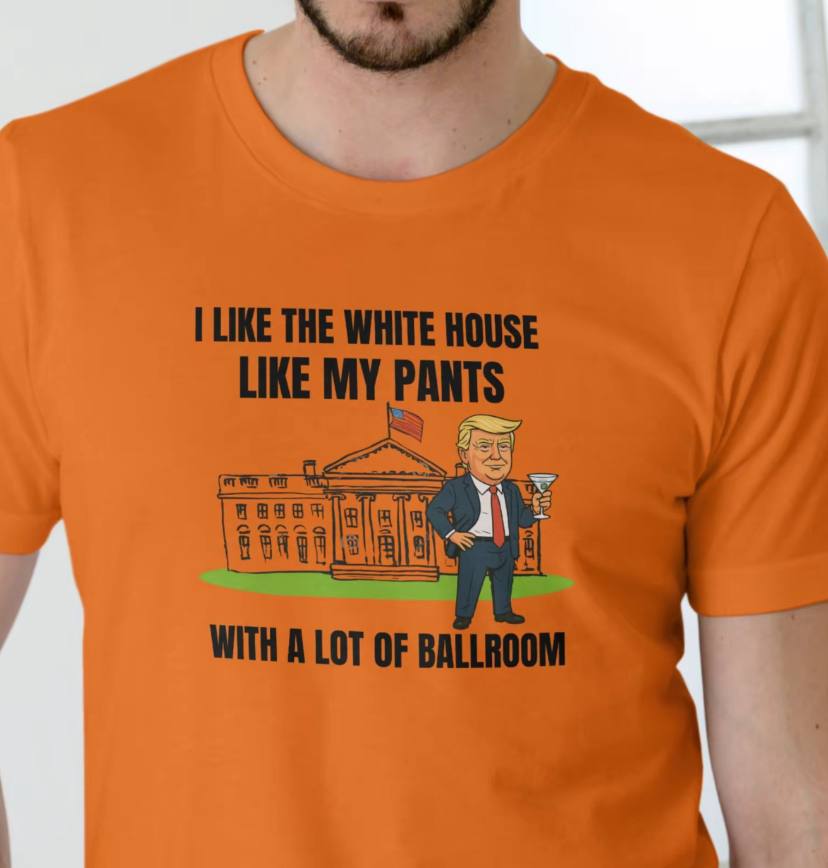 I Like The White House Like My Pants Shirt - Image 3
