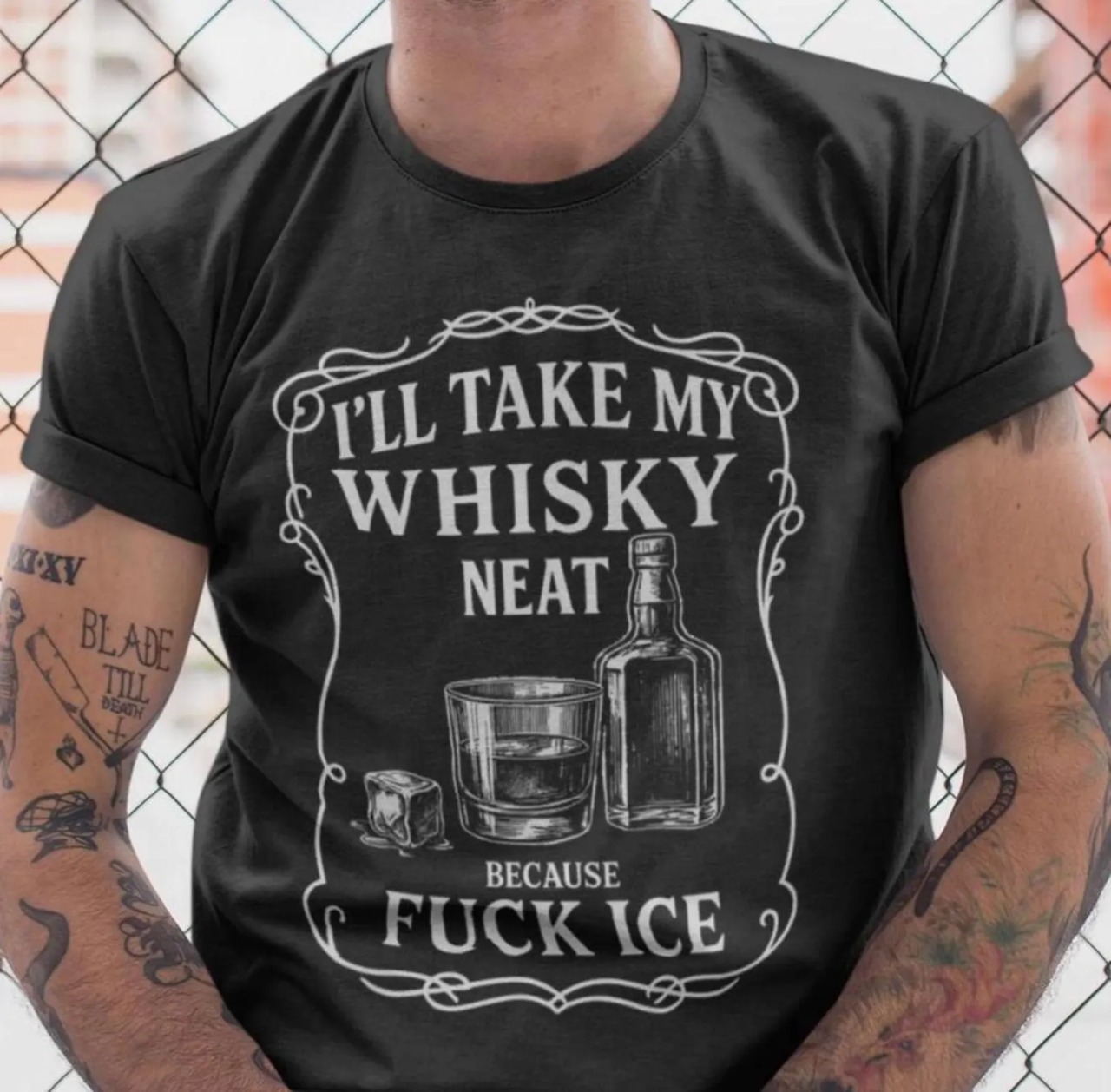 I'll Take My Whisky Neat F*ck ICE Unisex Shirt