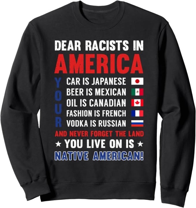 Dear Racists In America Shirt