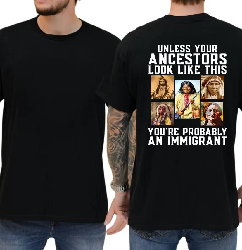 Unless Your Ancestors Look Like This Shirt - Image 3