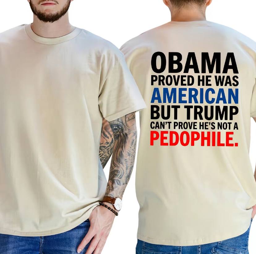 Obama Proved He Was American But Trump Shirt